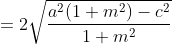 =2\sqrt{\frac{a^2(1+m^2)-c^2}{1+m^2}}