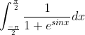 \int_{\frac{-\pi }{2}}^{\frac{\pi }{2}}\frac{1}{1+e^{sinx}}dx