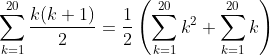 \sum_{k=1}^{20} \frac{k(k+1)}{2}=\frac{1}{2}\left(\sum_{k=1}^{20} k^{2}+\sum_{k=1}^{20} k\right)