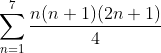 \sum_{n=1}^{7}\frac{n(n+1)(2n+1)}{4}