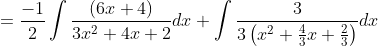=\frac{-1}{2} \int \frac{(6 x+4)}{3 x^{2}+4 x+2} d x+\int \frac{3}{3\left(x^{2}+\frac{4}{3} x+\frac{2}{3}\right)} d x
