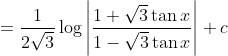 =\frac{1}{2 \sqrt{3}} \log \left|\frac{1+\sqrt{3} \tan x}{1-\sqrt{3} \tan x}\right|+c