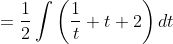 =\frac{1}{2} \int\left(\frac{1}{t}+t+2\right) d t