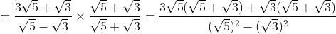 =\frac{3 \sqrt{5}+\sqrt{3}}{\sqrt{5}-\sqrt{3}} \times \frac{\sqrt{5}+\sqrt{3}}{\sqrt{5}+\sqrt{3}}=\frac{3 \sqrt{5}(\sqrt{5}+\sqrt{3})+\sqrt{3}(\sqrt{5}+\sqrt{3})}{(\sqrt{5})^{2}-(\sqrt{3})^{2}}