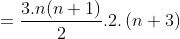 =\frac{3.n(n+1)}{2}.2.\left (n+3\right )