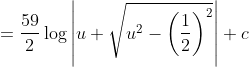 =\frac{59}{2} \log \left|u+\sqrt{u^{2}-\left(\frac{1}{2}\right)^{2}}\right|+c