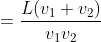 =\frac{L(v_{1}+v_{2})}{v_{1}v_{2}}