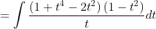 =\int \frac{\left(1+t^{4}-2 t^{2}\right)\left(1-t^{2}\right)}{t} d t