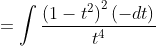 =\int \frac{\left(1-t^{2}\right)^{2}(-d t)}{t^{4}}