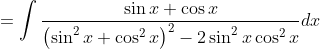 =\int \frac{\sin x+\cos x}{\left(\sin ^{2} x+\cos ^{2} x\right)^{2}-2 \sin ^{2} x \cos ^{2} x} d x
