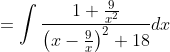 =\int \frac{1+\frac{9}{x^{2}}}{\left(x-\frac{9}{x}\right)^{2}+18} d x