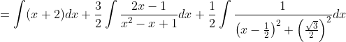 =\int(x+2) d x+\frac{3}{2} \int \frac{2 x-1}{x^{2}-x+1} d x+\frac{1}{2} \int \frac{1}{\left(x-\frac{1}{2}\right)^{2}+\left(\frac{\sqrt{3}}{2}\right)^{2}} d x