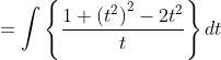 =\int\left\{\frac{1+\left(t^{2}\right)^{2}-2 t^{2}}{t}\right\} d t