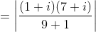=\left | \frac{(1+i)(7+i)}{9+1} \right |