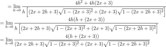 =\lim _{h \rightarrow 0} \frac{4 h^{2}+4 h(2 x+3)}{h\left[(2 x+2 h+3) \sqrt{1-(2 x+3)^{2}}+(2 x+3) \sqrt{1-(2 x+2 h+3)^{2}}\right]}\\ =\lim _{h \rightarrow 0} \frac{4 h(h+(2 x+3))}{h\left[(2 x+2 h+3) \sqrt{1-(2 x+3)^{2}}+(2 x+3) \sqrt{1-(2 x+2 h+3)^{2}}\right]}\\ =\lim _{h \rightarrow 0} \frac{4(h+(2 x+3))}{(2 x+2 h+3) \sqrt{1-(2 x+3)^{2}}+(2 x+3) \sqrt{1-(2 x+2 h+3)^{2}}}\\
