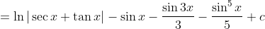 =\ln |\sec x+\tan x|-\sin x-\frac{\sin 3 x}{3}-\frac{\sin ^{5} x}{5}+c