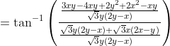 =\tan ^{-1}\left(\frac{\frac{3 x y-4 x y+2 y^{2}+2 x^{2}-x y}{\sqrt{3} y(2 y-x)}}{\frac{\sqrt{3} y(2 y-x)+\sqrt{3} x(2 x-y)}{\sqrt{3} y(2 y-x)}}\right)