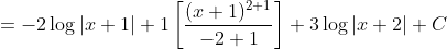=-2 \log |x+1|+1\left[\frac{(x+1)^{2+1}}{-2+1}\right]+3 \log |x+2|+C