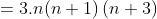=3.n(n+1)\left (n+3\right )