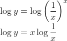\\ \log y=\log \left(\frac{1}{x}\right)^{x}$ \\$\log y=x \log \frac{1}{x}$