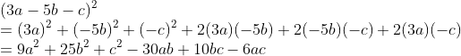 \\(3a-5b-c)^{2}\\ =(3a)^{2}+(-5b)^{2}+(-c)^{2}+2(3a)(-5b)+2(-5b)(-c)+2(3a)(-c)\\ =9a^{2}+25b^{2}+c^{2}-30ab+10bc-6ac