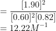 \\=\frac{[1.90]^2}{[0.60]^2[0.82]}\\ =12.22 M^{-1}
