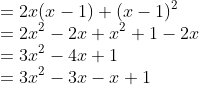 \\=2 x(x-1)+(x-1)^{2} \\ =2 x^{2}-2 x+x^{2}+1-2 x \\ =3 x^{2}-4 x+1 \\ =3 x^{2}-3 x-x+1 \\