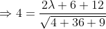 \Rightarrow 4=\frac{2 \lambda+6+12}{\sqrt{4+36+9}}