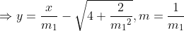 \Rightarrow y= \frac{x}{m_{1}}-\sqrt{4+\frac{2}{{m_{1}}^{2}}},m= \frac{1}{m_{1}}