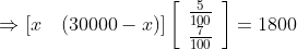 \Rightarrow[x \quad(30000-x)]\left[\begin{array}{c} \frac{5}{100} \\ \frac{7}{100} \end{array}\right]=1800\\