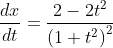 \begin{aligned} & &\frac{d x}{d t}=\frac{2-2 t^{2}}{\left(1+t^{2}\right)^{2}} \end{aligned}