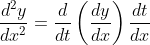 \begin{aligned} & &\frac{d^{2} y}{d x^{2}}=\frac{d}{d t}\left(\frac{d y}{d x}\right) \frac{d t}{d x} \end{aligned}