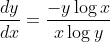 \begin{aligned} & \\ &\frac{d y}{d x}=\frac{-y \log x}{x \log y} \end{aligned}