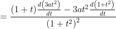\begin{aligned} &\\ &=\frac{(1+t) \frac{d\left(3 a t^{2}\right)}{d t}-3 a t^{2} \frac{d\left(1+t^{2}\right)}{d t}}{\left(1+t^{2}\right)^{2}} \end{aligned}