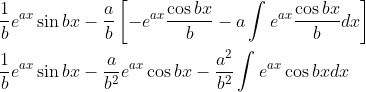 \begin{aligned} &\frac{1}{b} e^{a x} \sin b x-\frac{a}{b}\left[-e^{a x} \frac{\cos b x}{b}-a \int e^{a x} \frac{\cos b x}{b} d x\right] \\ &\frac{1}{b} e^{a x} \sin b x-\frac{a}{b^{2}} e^{a x} \cos b x-\frac{a^{2}}{b^{2}} \int e^{a x} \cos b x d x \end{aligned}