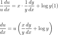 \begin{aligned} &\frac{1}{u} \frac{d u}{d x}=x \cdot \frac{1}{y} \frac{d y}{d x}+\log y(1) \\\\ &\frac{d u}{d x}=u\left(\frac{x}{y} \frac{d y}{d x}+\log y\right) \end{aligned}