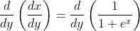\begin{aligned} &\frac{d}{d y}\left(\frac{d x}{d y}\right)=\frac{d}{d y}\left(\frac{1}{1+e^{x}}\right) \\ & \end{aligned}
