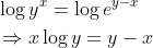 \begin{aligned} &\log y^x=\log e^{y-x} \\ &\Rightarrow x \log y=y-x\\ \end{aligned}