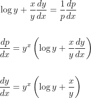 \begin{aligned} &\log y+\frac{x}{y} \frac{d y}{d x}=\frac{1}{p} \frac{d p}{d x} \\\\ &\frac{d p}{d x}=y^{x}\left(\log y+\frac{x}{y} \frac{d y}{d x}\right) \\\\ &\frac{d y}{d x}=y^{x}\left(\log y+\frac{x}{y}\right) \end{aligned}