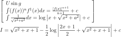 \begin{aligned} &{\left[\begin{array}{l} U \sin g \\ \int(f(x))^{n} f^{1}(x) d x=\frac{[f(x)]^{n+1}}{n+1}+c \\ \int \frac{1}{\sqrt{x^{2}+a^{2}}} d x=\log \left|x+\sqrt{x^{2}+a^{2}}\right|+c \end{array}\right]} \\ &I=\sqrt{x^{2}+x+1}-\frac{1}{2} \log \left|\frac{2 x+1}{2}+\sqrt{x^{2}+x+1}\right|+c \end{aligned}