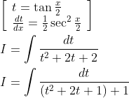 \begin{aligned} &{\left[\begin{array}{l} t=\tan \frac{x}{2} \\ \frac{d t}{d x}=\frac{1}{2} \sec ^{2} \frac{x}{2} \end{array}\right]} \\ &I=\int \frac{d t}{t^{2}+2 t+2} \\ &I=\int \frac{d t}{\left(t^{2}+2 t+1\right)+1} \end{aligned}