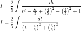 \begin{aligned} &I=\frac{2}{5} \int \frac{d t}{t^{2}-\frac{8 t}{5}+\left(\frac{4}{5}\right)^{2}-\left(\frac{4}{5}\right)^{2}+1} \\ &I=\frac{2}{5} \int \frac{d t}{\left(t-\frac{4}{5}\right)^{2}+\left(\frac{3}{5}\right)^{2}} \end{aligned}