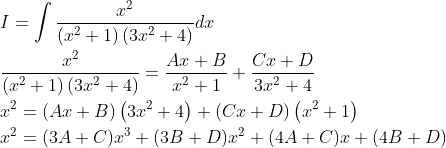 \begin{aligned} &I=\int \frac{x^{2}}{\left(x^{2}+1\right)\left(3 x^{2}+4\right)} d x \\ &\frac{x^{2}}{\left(x^{2}+1\right)\left(3 x^{2}+4\right)}=\frac{A x+B}{x^{2}+1}+\frac{C x+D}{3 x^{2}+4} \\ &x^{2}=(A x+B)\left(3 x^{2}+4\right)+(C x+D)\left(x^{2}+1\right) \\ &x^{2}=(3 A+C) x^{3}+(3 B+D) x^{2}+(4 A+C) x+(4 B+D) \end{aligned}