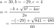 \begin{aligned} &a=30, b=-29, c=4 \\ &\alpha=\frac{-b+\sqrt{b^{2}-4 a c}}{2 a} \\ &\quad=\frac{-(-29)+\sqrt{841-480}}{60} \\ \end{aligned}