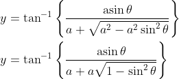 \begin{aligned} &y=\tan ^{-1}\left\{\frac{\operatorname{asin} \theta}{a+\sqrt{a^{2}-a^{2} \sin ^{2} \theta}}\right\} \\ &y=\tan ^{-1}\left\{\frac{\operatorname{asin} \theta}{a+a \sqrt{1-\sin ^{2} \theta}}\right\} \end{aligned}