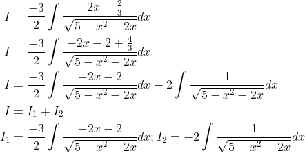 \begin{aligned} I &=\frac{-3}{2} \int \frac{-2 x-\frac{2}{3}}{\sqrt{5-x^{2}-2 x}} d x \\ I &=\frac{-3}{2} \int \frac{-2 x-2+\frac{4}{3}}{\sqrt{5-x^{2}-2 x}} d x \\ I &=\frac{-3}{2} \int \frac{-2 x-2}{\sqrt{5-x^{2}-2 x}} d x-2 \int \frac{1}{\sqrt{5-x^{2}-2 x}} d x \\ I &=I_{1}+I_{2} \\ I_{1} &=\frac{-3}{2} \int \frac{-2 x-2}{\sqrt{5-x^{2}-2 x}} d x ; I_{2}=-2 \int \frac{1}{\sqrt{5-x^{2}-2 x}} d x \end{aligned}