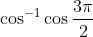 \cos^{-1} \cos \frac{3\pi}{2}