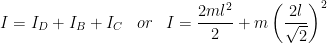 I=I_{D}+I_{B}+I_{C}\; \; \; or\; \; \; I=\frac{2ml^{2}}{2}+m\left ( \frac{2l}{\sqrt{2}} \right )^{2}