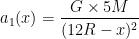 a_{1}(x)=\frac{G\times 5M}{(12R-x)^{2}}