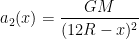 a_{2}(x)=\frac{GM}{(12R-x)^{2}}